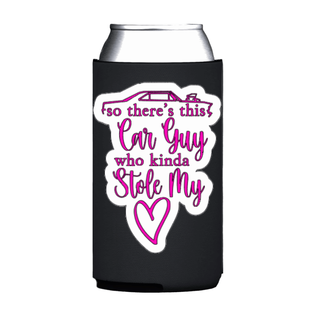 Car Guy Stole My Heart Koozie