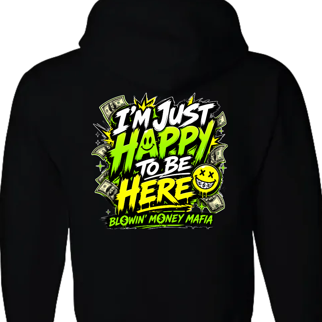 Happy To Be Here - Tee, Hoodie, Long Sleeve