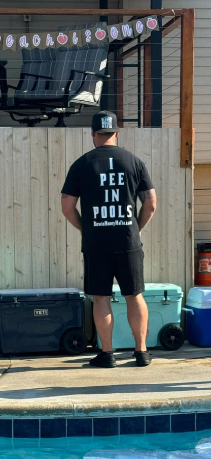 I PEE IN POOLS Tee