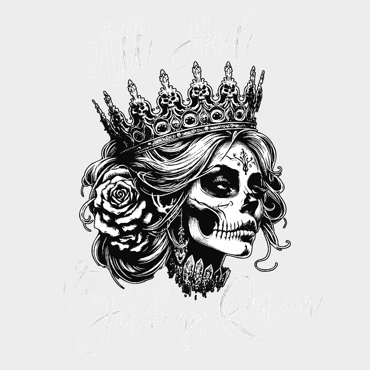 All Hail The Fucking Queen Design