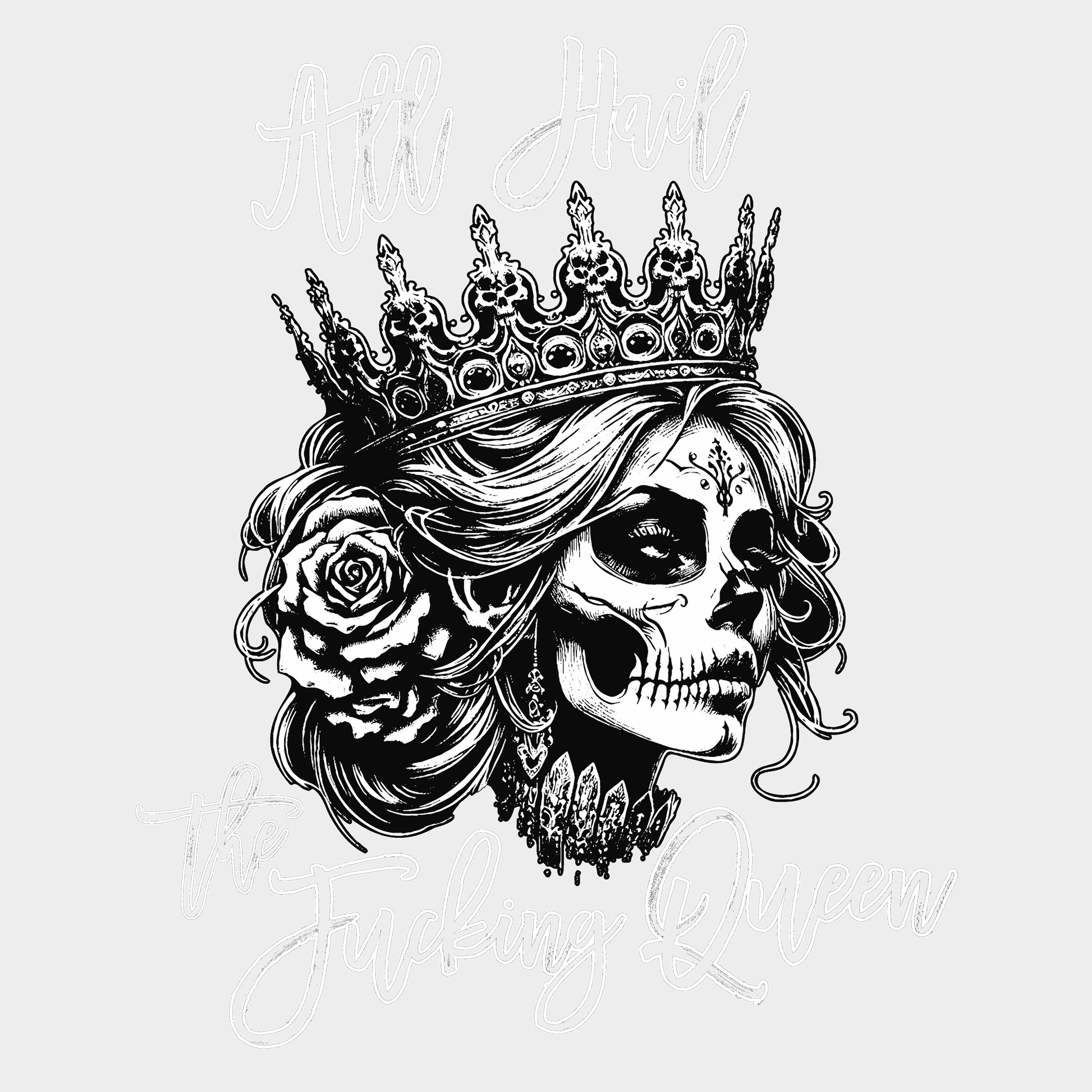 All Hail The Fucking Queen Design