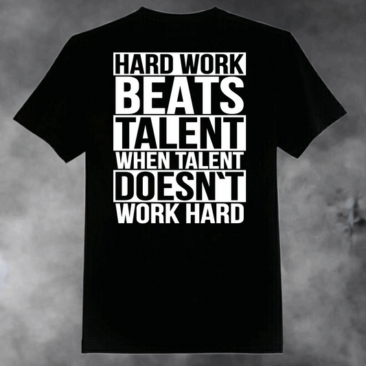 Hard Work > Talent Tee