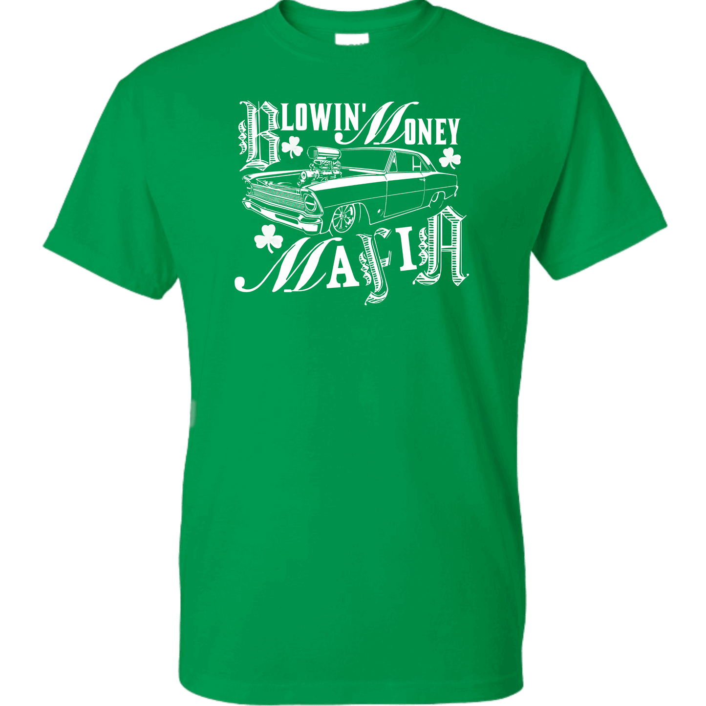 ST. PADDY'S DAY BLOWIN' MONEY MAFIA GREEN TEE