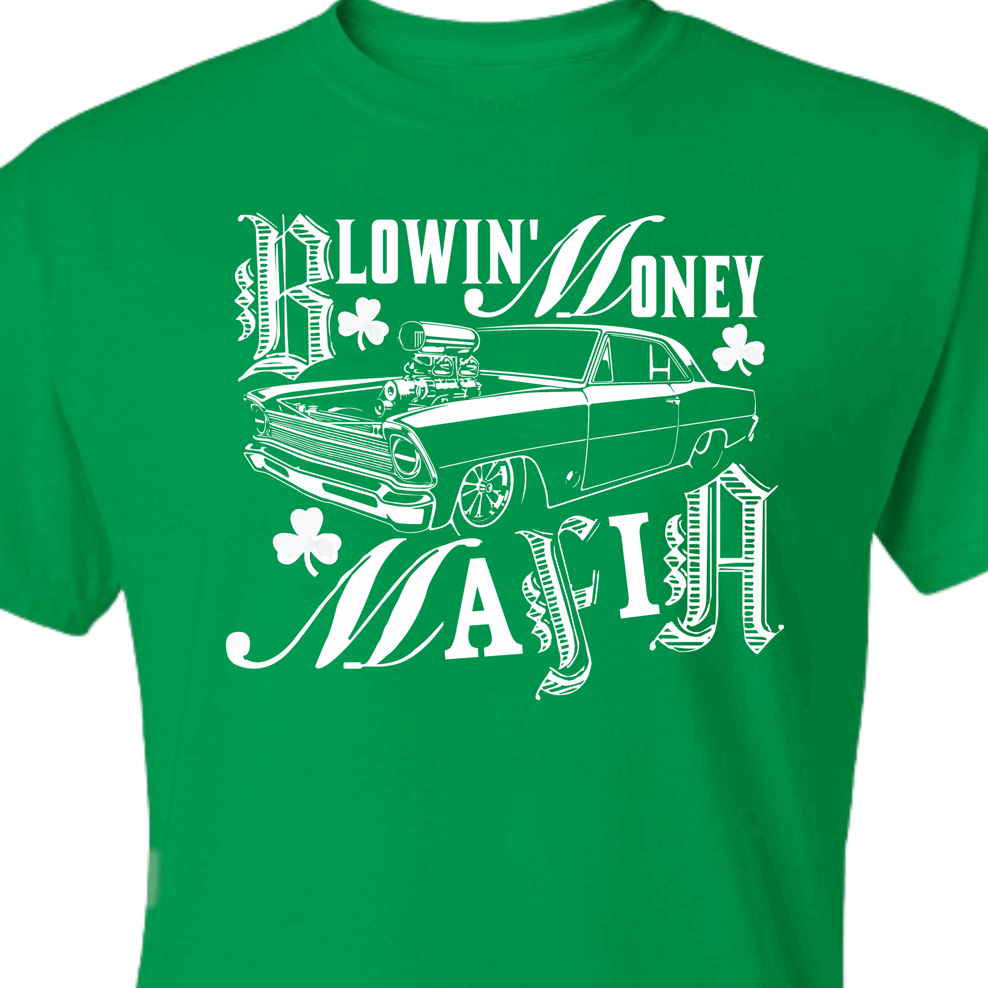 ST. PADDY'S DAY BLOWIN' MONEY MAFIA GREEN TEE
