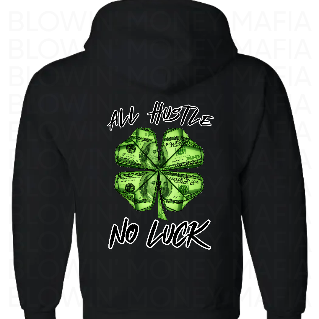 Hustle>Luck - Tee, Hoodie, Long Sleeve