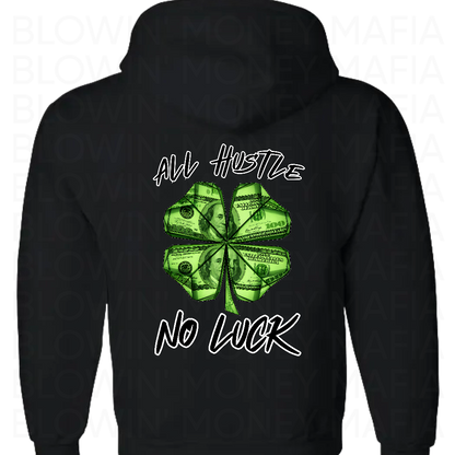 Hustle>Luck - Tee, Hoodie, Long Sleeve