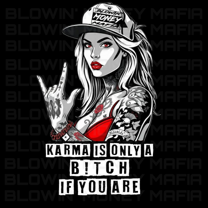 Karma - Tee, Hoodie, Long Sleeve