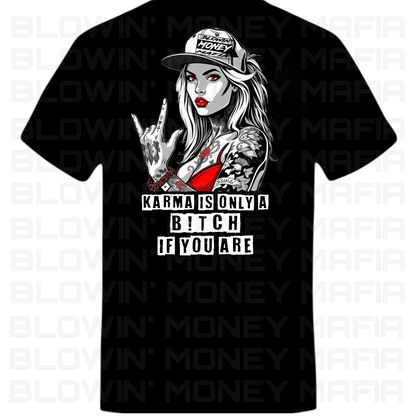 Karma - Tee, Hoodie, Long Sleeve