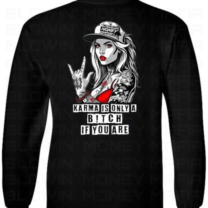 Karma - Tee, Hoodie, Long Sleeve