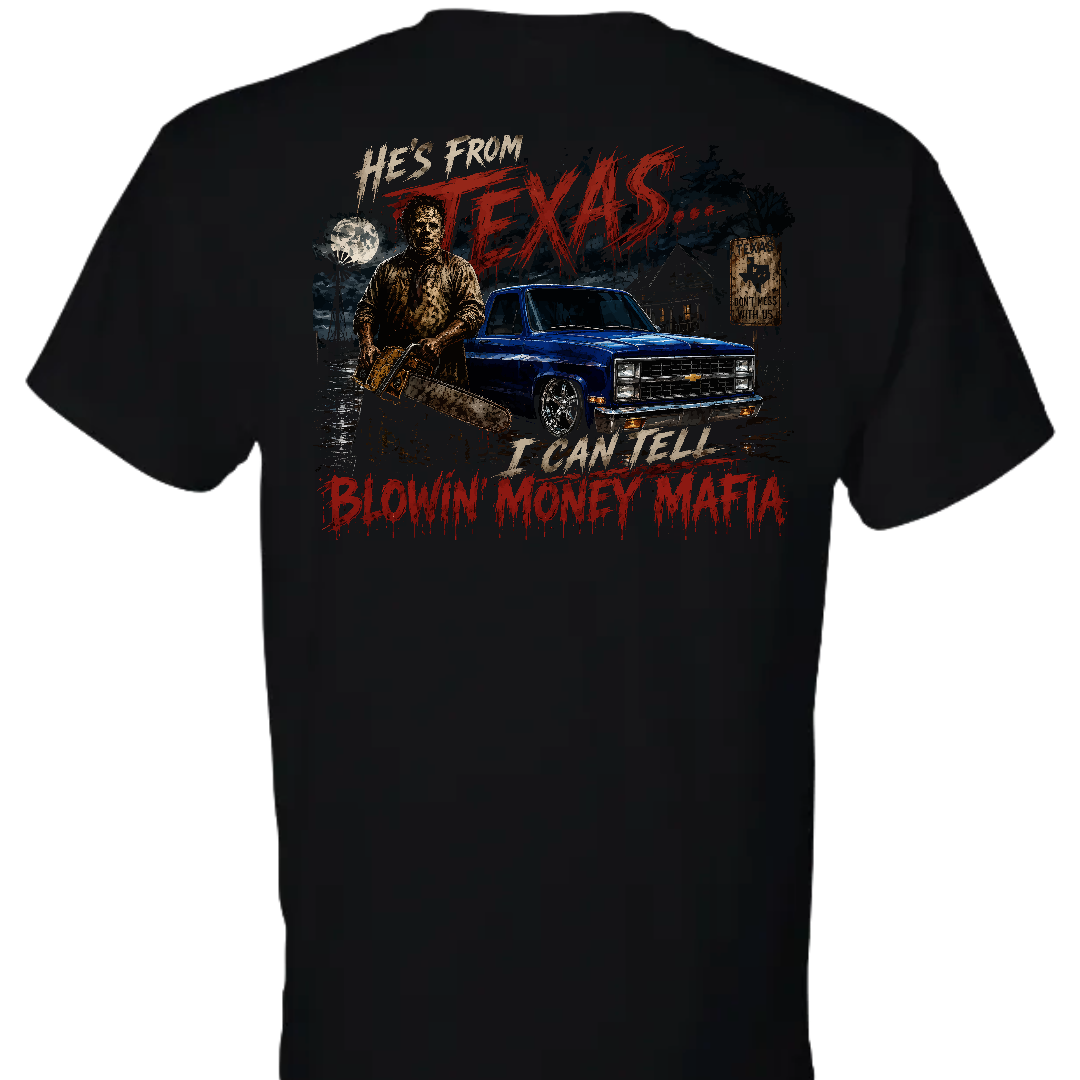 He's From Texas - Tee, Hoodie, Long Sleeve