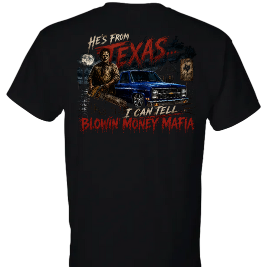 He's From Texas - Tee, Hoodie, Long Sleeve