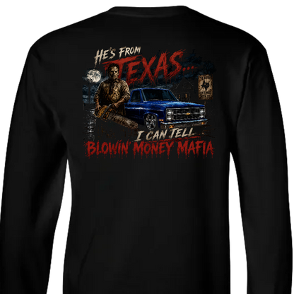 He's From Texas - Tee, Hoodie, Long Sleeve