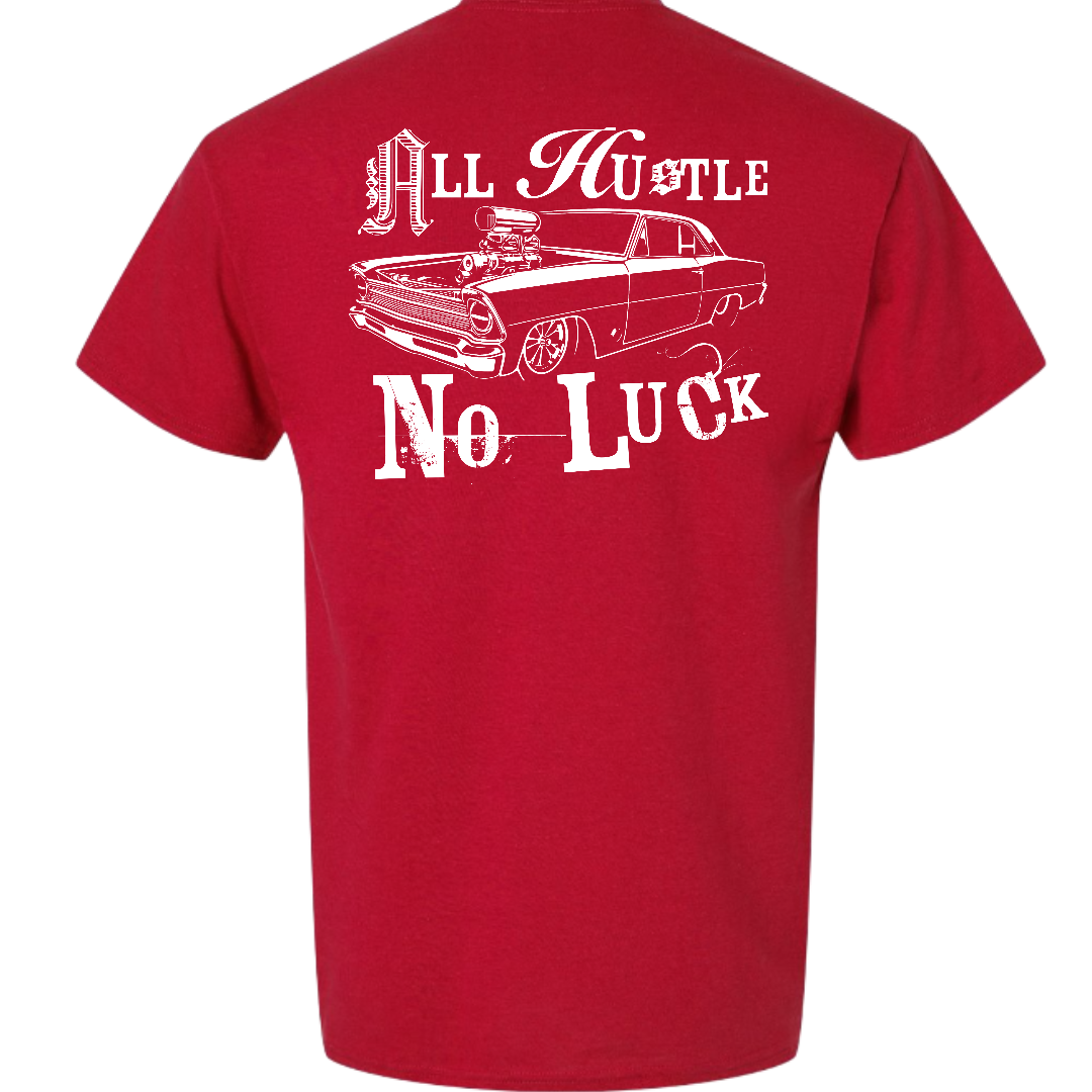 All Hustle No Luck Tee