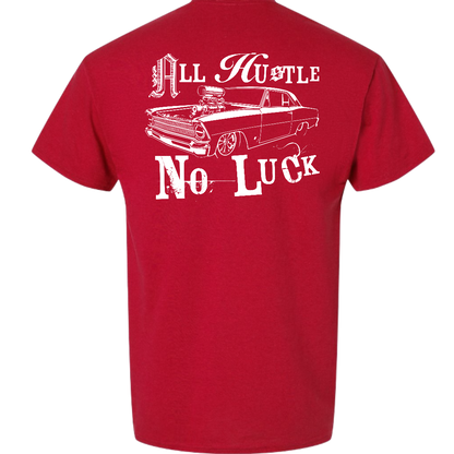 All Hustle No Luck Tee