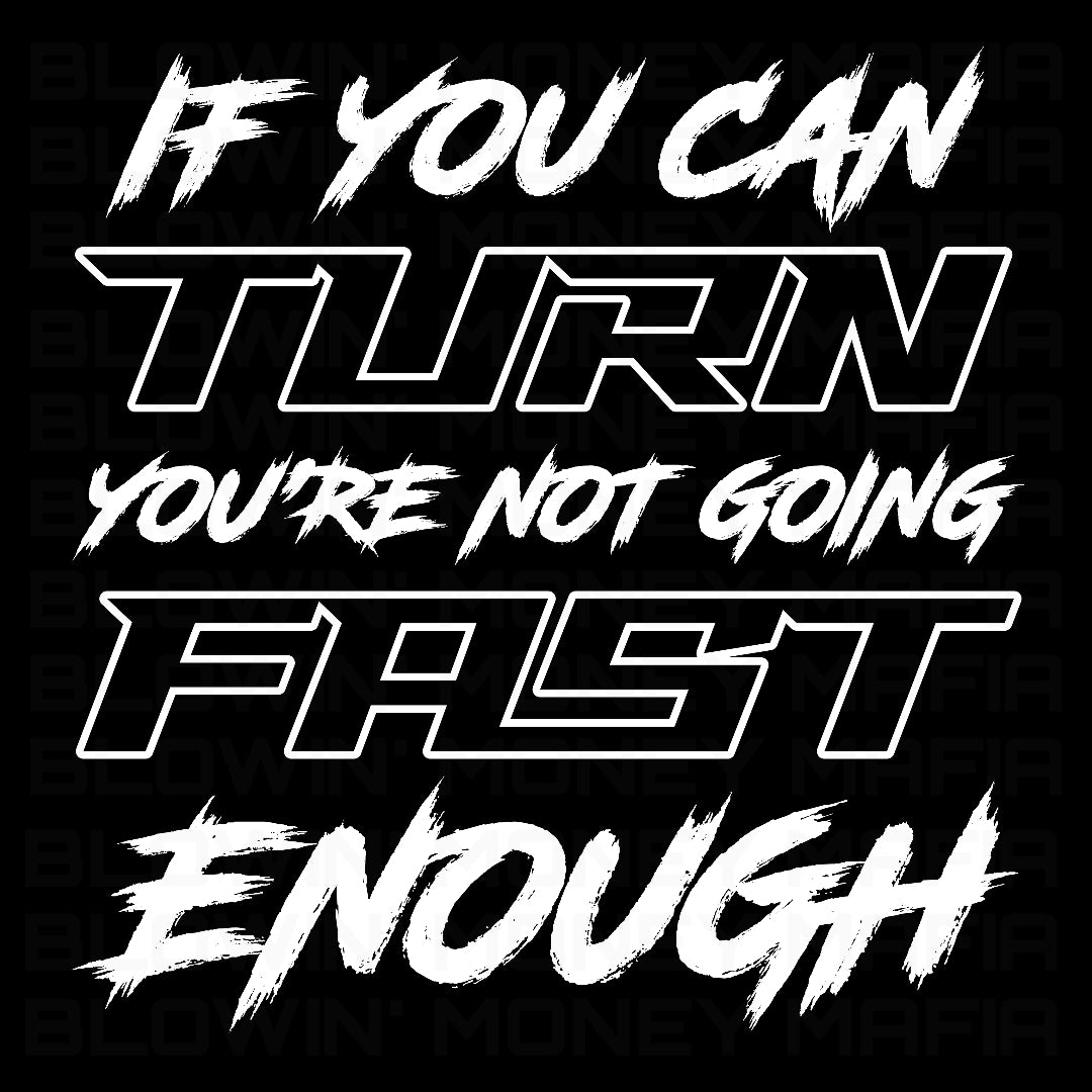 Fast Enough- Tee, Hoodie, Long Sleeve