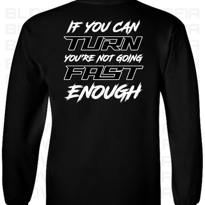 Fast Enough- Tee, Hoodie, Long Sleeve