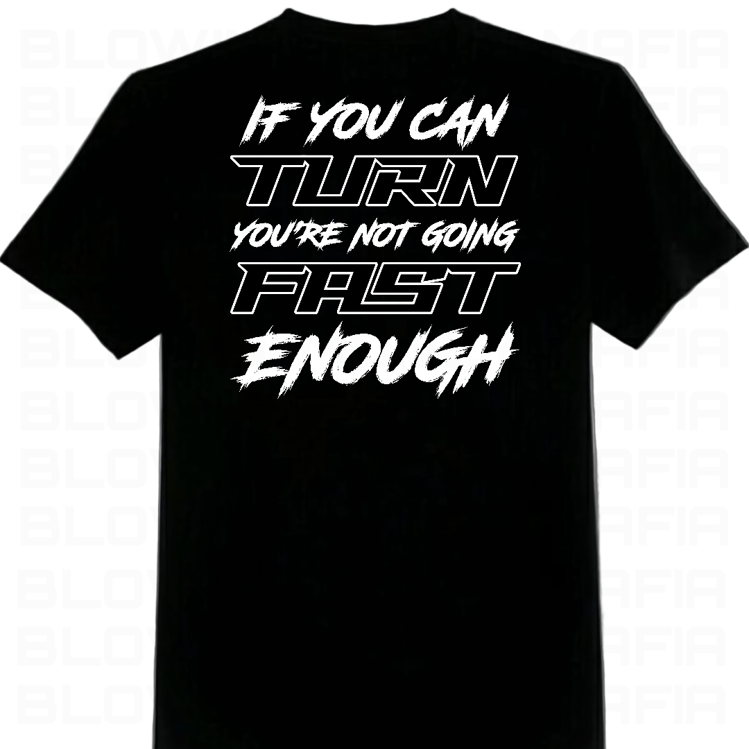 Fast Enough- Tee, Hoodie, Long Sleeve