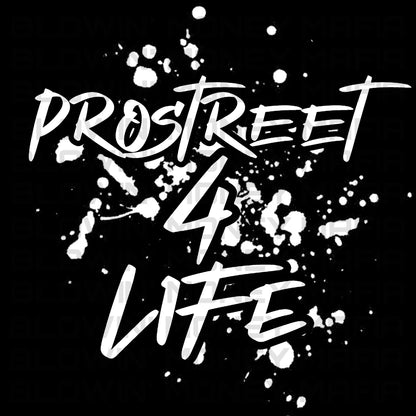 Prostreet - Tee, Hoodie, Long Sleeve