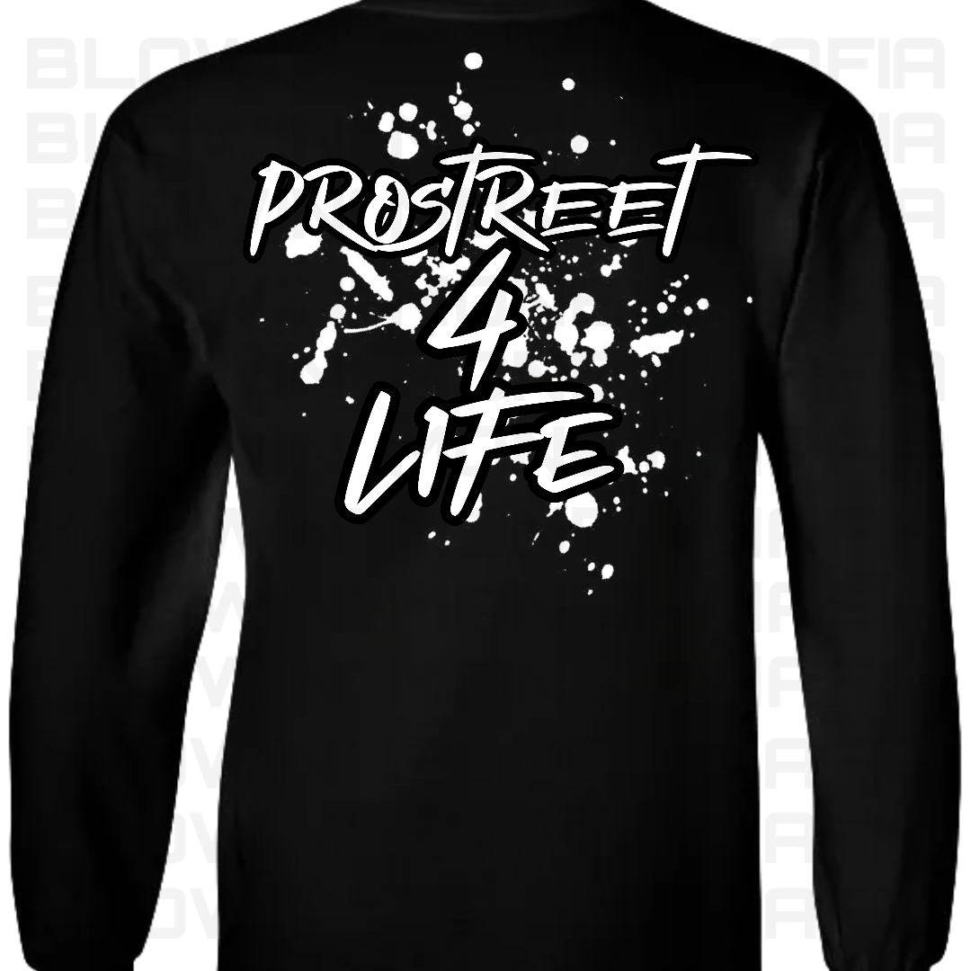 Prostreet - Tee, Hoodie, Long Sleeve